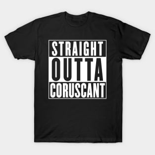 Straight Outta Coruscant T-Shirt